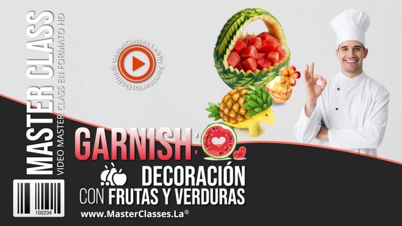 GARNISH Decoración con Frutas y Verduras