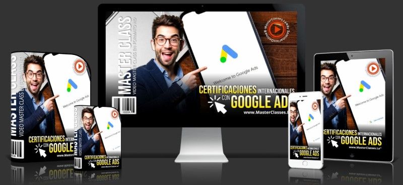 Curso de Certificaciones Internacionales Con Google Ads