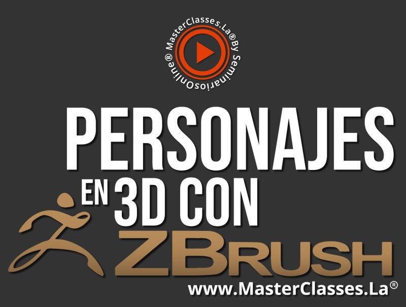 MasterClass Personajes en 3D con ZBrush
