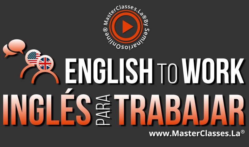 MasterClass Ingles para Trabajar English to Work