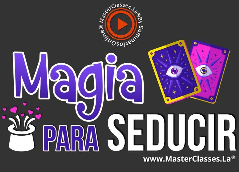 MasterClass Magia para Seducir