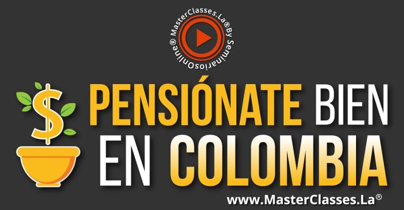 Curso para pensionarte en Colombia