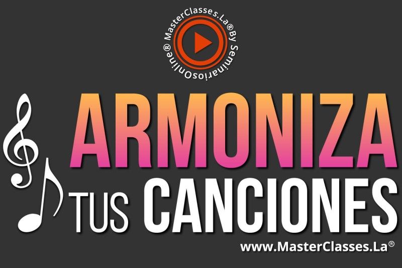 MasterClass Armoniza Tus Canciones