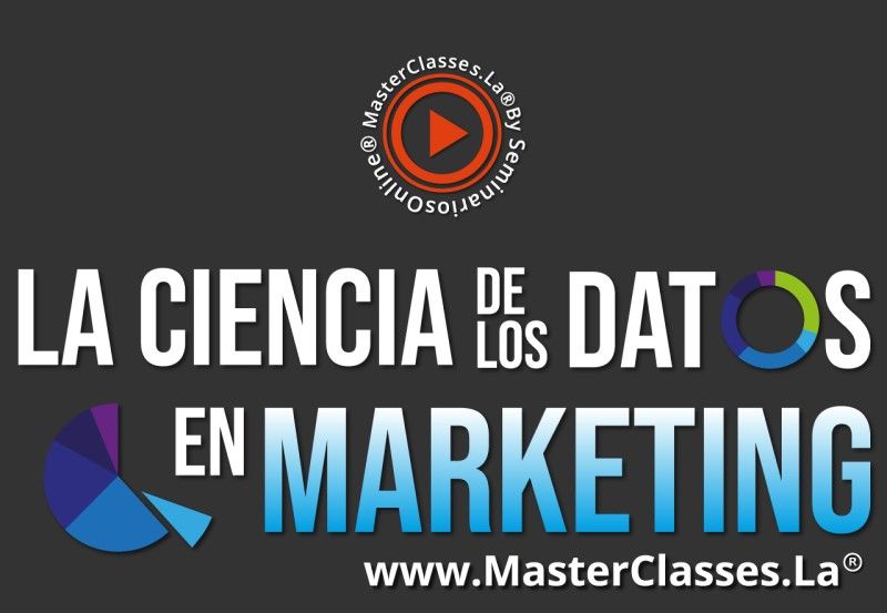 MasterClass La Ciencia de los Datos en Marketing