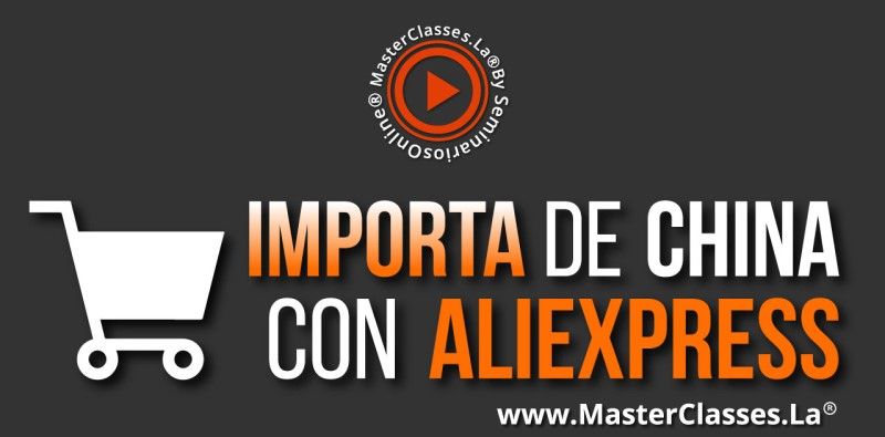 MasterClass Importa desde China con Aliexpress
