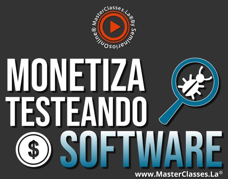 MasterClass Monetiza Testeando Software