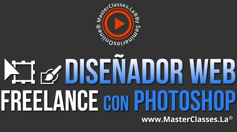 MasterClass Diseñador Web Freelance con Photoshop