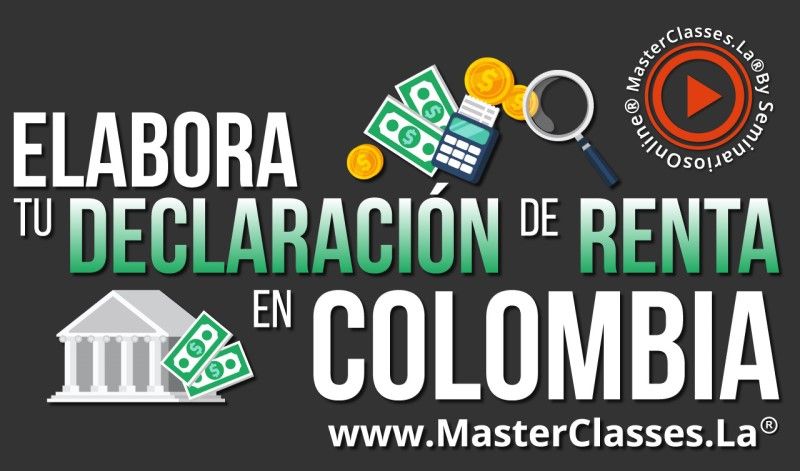 MasterClass Elabora tu Declaración de Renta en Colombia