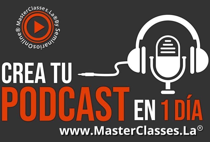 MasterClass Crea tu Podcast en 1 Día