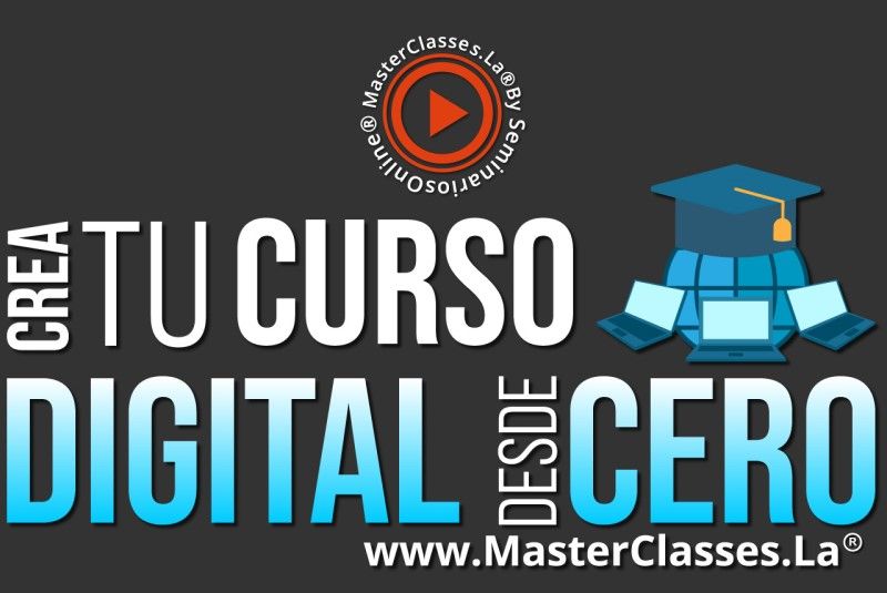 MasterClass Crea tu Curso Digital desde Cero