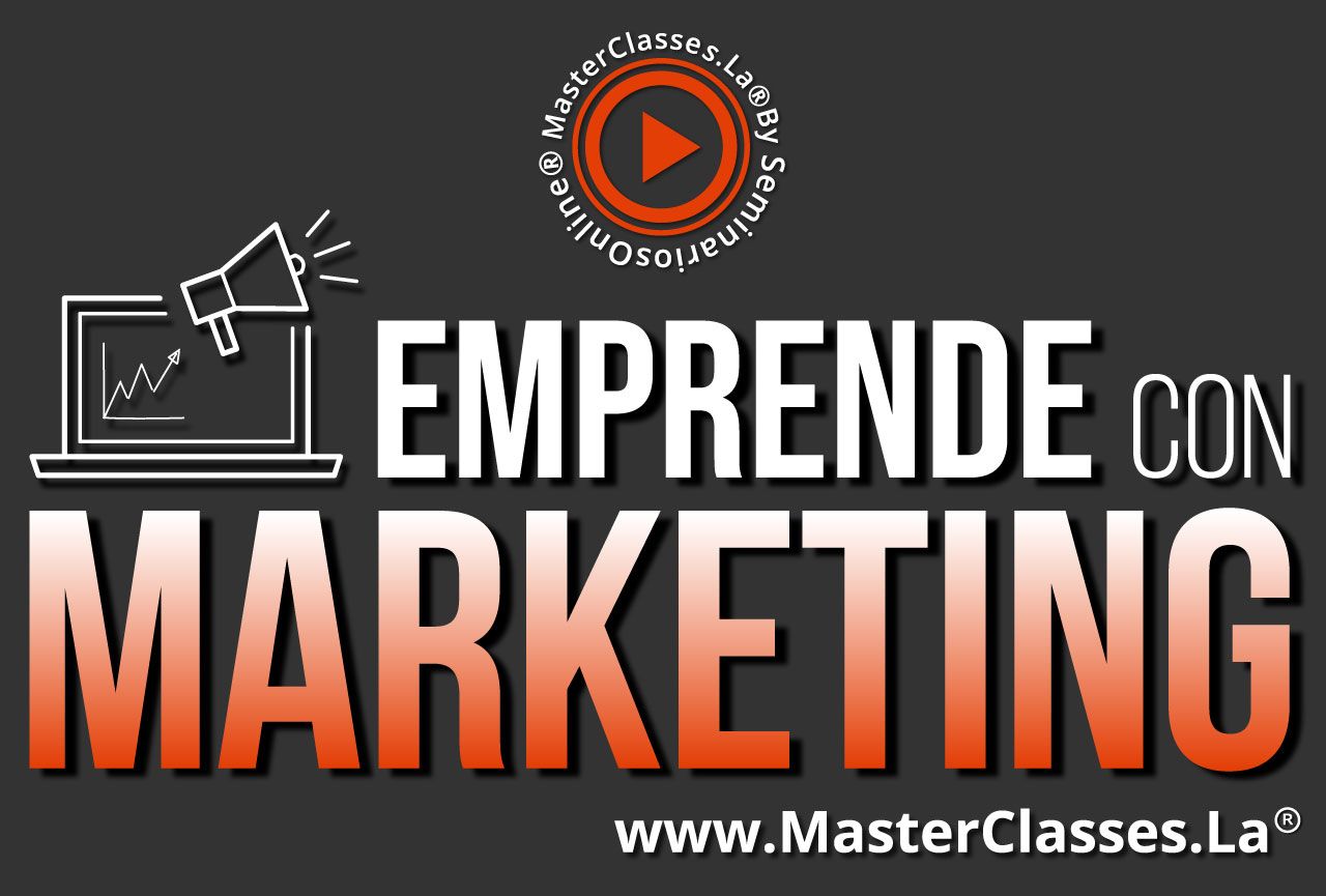 MasterClass de Emprende con Marketing