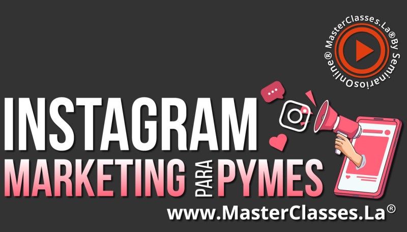 MasterClass Instagram Marketing para Pymes