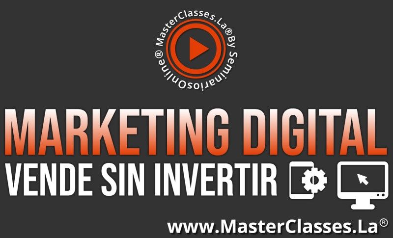 MasterClass Marketing Digital Vende Sin Invertir
