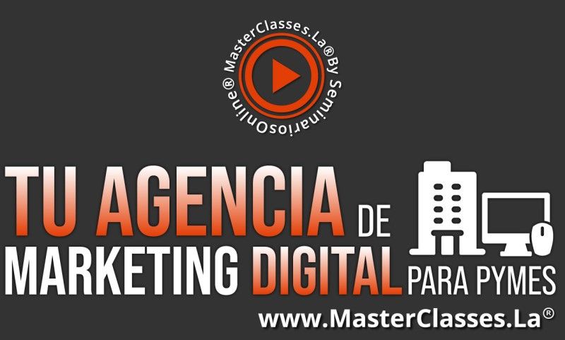 MasterClass Tu Agencia de Marketing Digital para Pymes