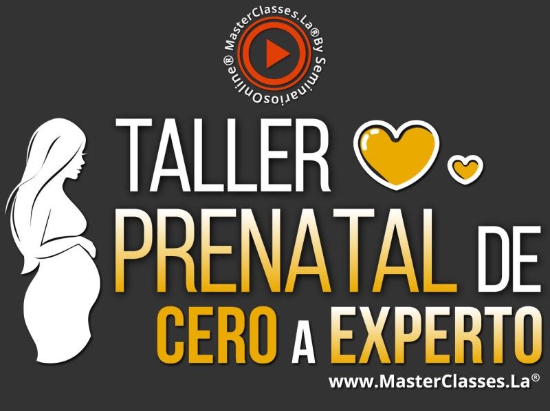 MasterClass Taller Prenatal de Cero a Experto