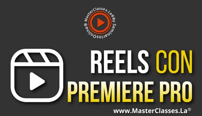 MasterClass Reels con Premiere Pro