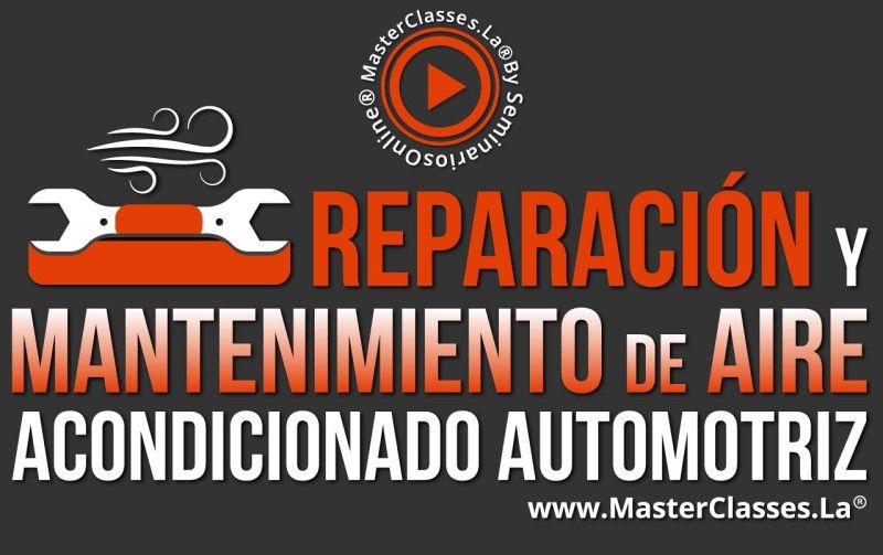 MasterClass de Reparación y Mantenimiento de Aire Acondicionado Automotriz