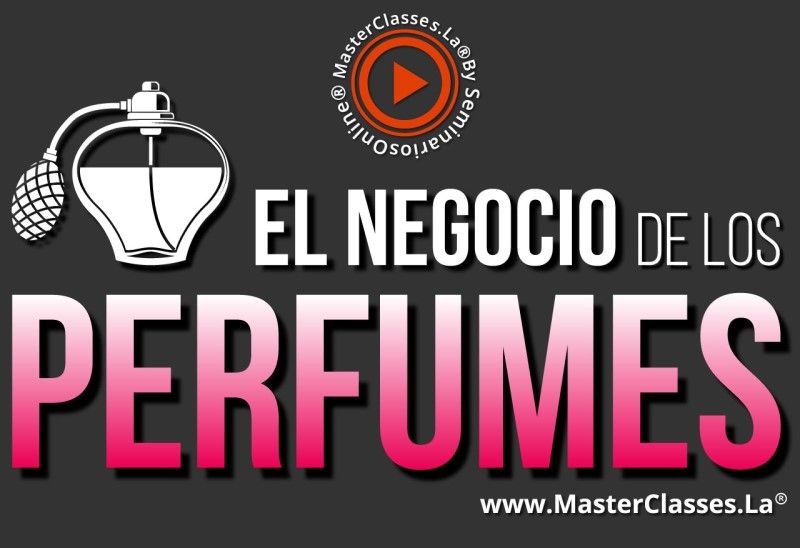 MasterClass El Negocio de los Perfumes