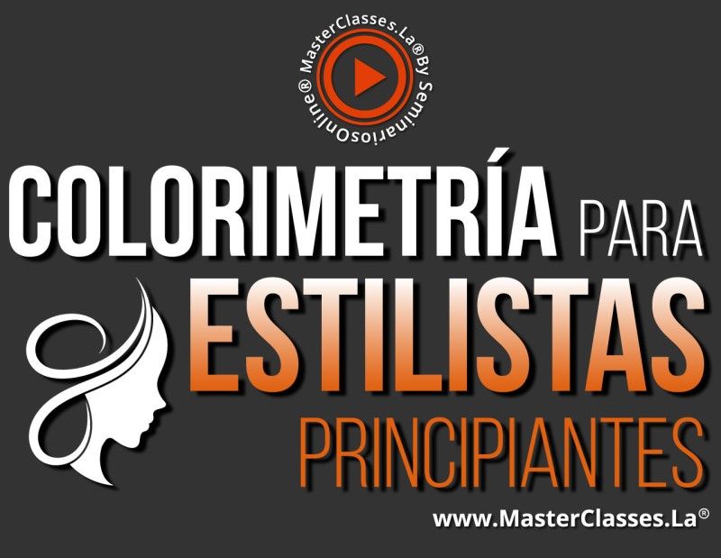 MasterClass Colorimetría Para Estilistas Principiantes