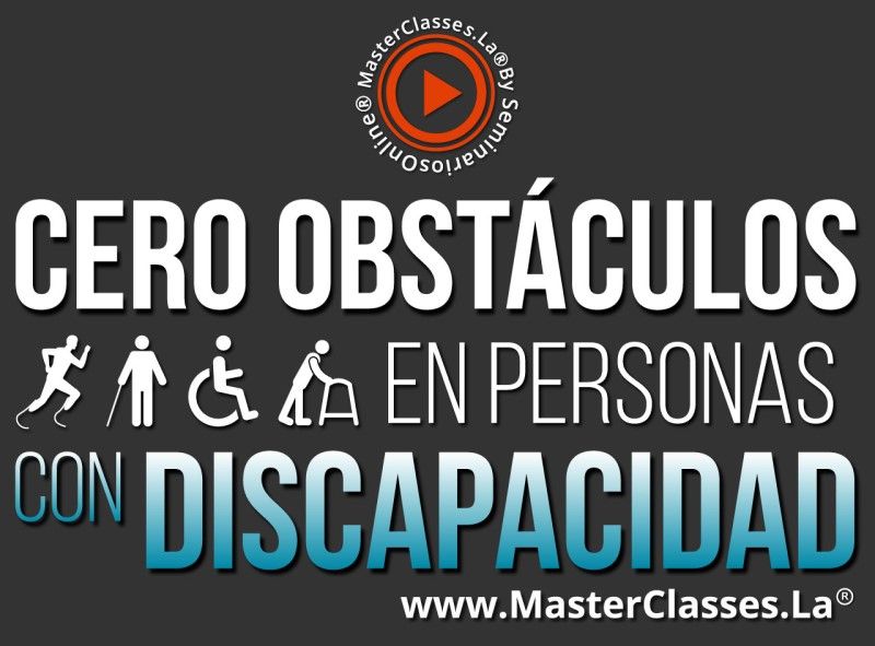 MasterClass Cero Obstáculos en Personas con Discapacidad
