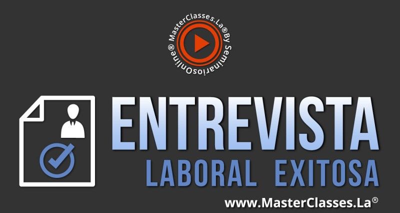MasterClass Entrevista Laboral Exitosa