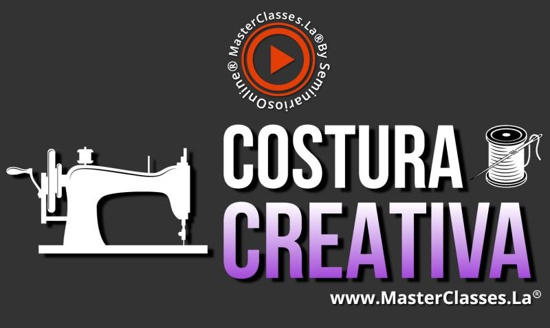 MasterClass Costura Creativa