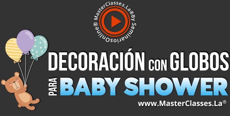 MasterClass Decoración con Globos para Baby Shower