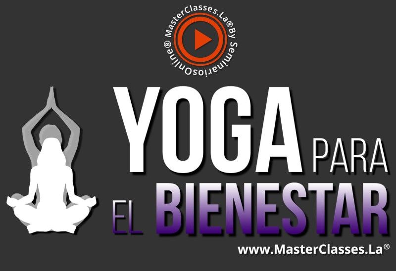 MasterClass Yoga para el Bienestar