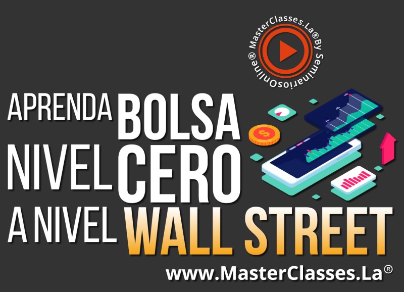 MasterClass Aprenda Bolsa Nivel Cero a Nivel Wall Street