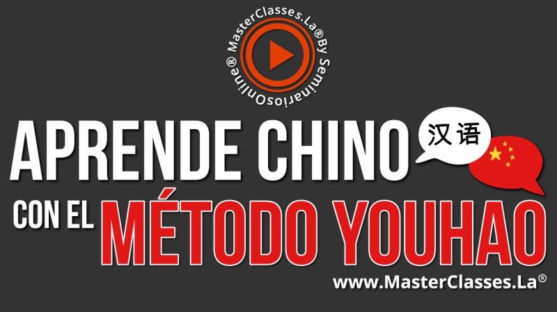 MasterClass Aprende Chino con el Método Youhao