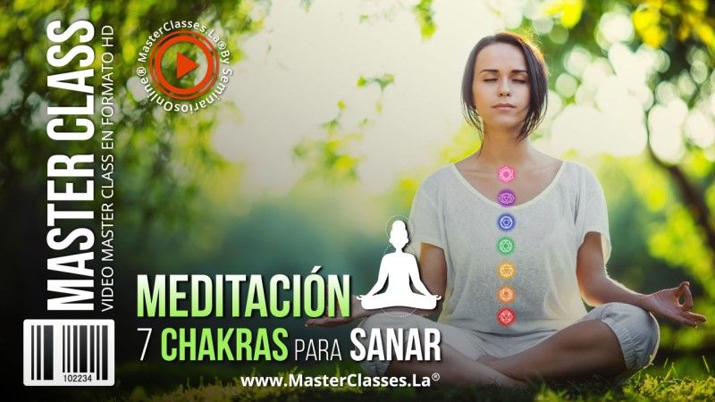 Meditación 7 Chakras Para Sanar