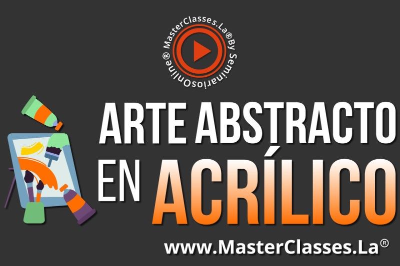 MasterClass Arte Abstracto en Acrílico
