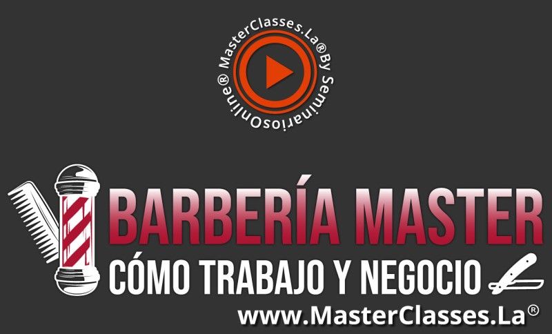 MasterClass Barberia Master Como Trabajo y Negocio